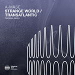 cover: A-mase - Strange World/Transatlantic