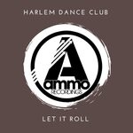 cover: Harlem Dance Club - Let It Roll