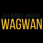 cover: Akkurat|Dj A-boom - Wagwan