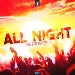 cover: Retrospect - All Night