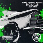 cover: Murekian|Tommie Sunshine - Social Club (J. Slai Remix)