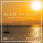 cover: Peter Sax - A Day @ Palma Beach 09 - Blaze Of Glory (Golden Hour Sunset Vibes) (Radio Edit)