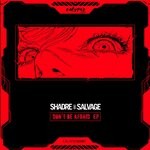 cover: Salvage|Shadre - Don't Be Afraid EP