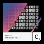 cover: Disaia - Remoulds You EP