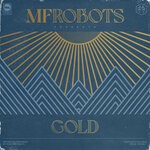 cover: Mf Robots - Gold (Original & Montaque Adamson Mixes)