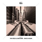 cover: Vin Vega|Matonik - Back Again (Extended Mix)