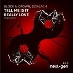 cover: Block & Crown|Dzialach - Tell Me Is It Really Love