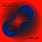 cover: Block & Crown - You Got 2 Go