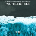 cover: Adam Knight|Chris River|Dankann - You Feel Like Home