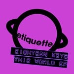 cover: Eighteen Keys - This World EP