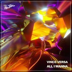 cover: Vince Versa - All I Wanna DO