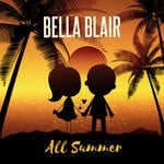 cover: Bella Blair - All Summer