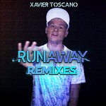 cover: Xavier Toscano - Runaway Remixes