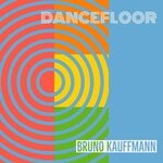 cover: Bruno Kauffmann - Dancefloor