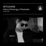 cover: Stuuks - About Energy/Neslaek