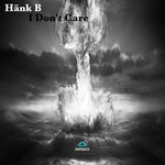 cover: Hank B - I Don't Care