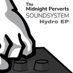 cover: The Midnight Perverts Soundsystem - Hydro EP