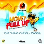 cover: Chi Chi Ching|Zagga - Money Pull Up