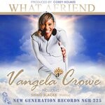 cover: Corey Holmes|Vangela Crowe - What A Friend