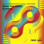 cover: Luca Debonaire|Paul Parsons - Hear The Music Pumpin