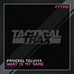 cover: Maickel Telussa - What Is My Name