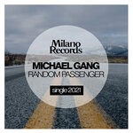 cover: Michael Gang - Random Passenger (Original Mix)