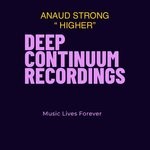 cover: Anaud Strong - Higher (Anaud Strong Deep Continuum Original Mix)