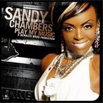 cover: Sandy Chambers - Play My Music (A Benassi Bros. Production)