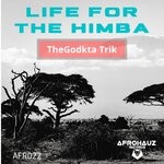 cover: Thegodkta Trik - Life For The Himba