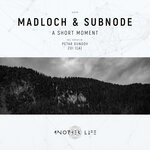 cover: Madloch|Subnode - A Short Moment