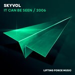 cover: Skyvol - It Can Be Seen / 2006