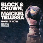 cover: Block & Crown|Maickel Telussa - Hold It Now