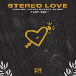 cover: Golden Wizards|Peanut|Rushlow|Sol' - Stereo Love