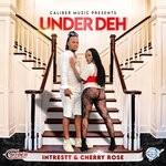 cover: Cherry Rose|Intrestt - Under Deh