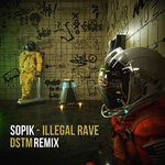 cover: Sopik - Illegal Rave (Dstm Remix)