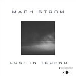 cover: Mark Storm - Lost To Techno