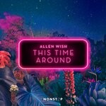 cover: Allen Wish - This Time Around (Extended Mix)