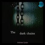 cover: Andrew Carth K.t. - The Dark Chains