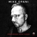 cover: Mike Opani - Verschwende Deine Jugend