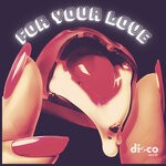 cover: Disco Secret - For Your Love