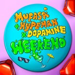 cover: Dopamine|Mufasa & Hypeman - Weekend (Extended)