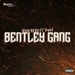 cover: Prophet|Royaltylion - Bentley Gang (Explicit)