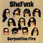 cover: Shefunk - Serpentine Fire