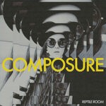 cover: Reptile Room - Composure