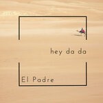 cover: El Padre - Hey Da Da