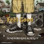 cover: Dj Mystro Love - Good Feel