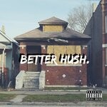 cover: Dmoe - Better Hush