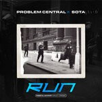 cover: Problem Central|Sota - Run