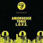 cover: Amorhouse|Tonix - L.O.V.E.