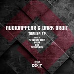 cover: Audioappear & Dark Orbit - Trauma EP